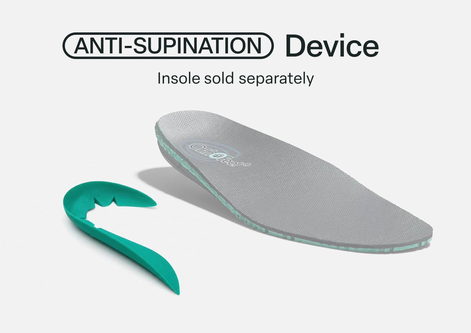 Alternative view of Anti-Supination Device